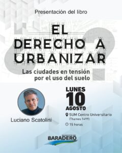 Presentación del libro «El Derecho a Urbanizar» en el Centro Universitario de Baradero